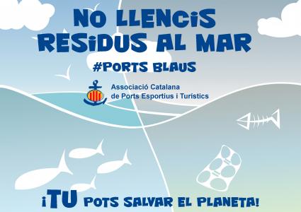 Los Puertos Deportivos de Cataluña impulsan la campaña #PortsBlaus



 